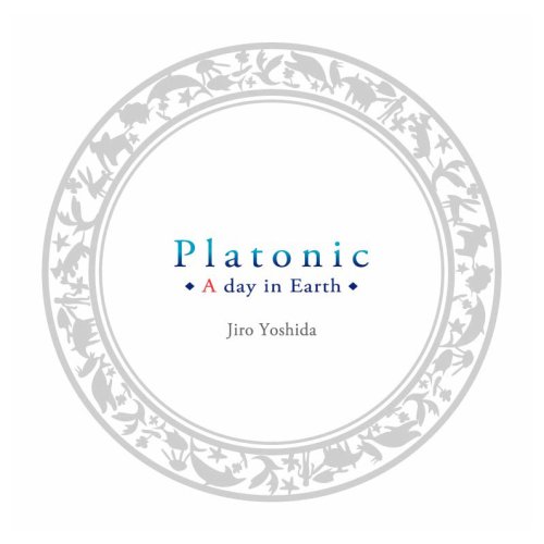 Platonic~A day in Earth~